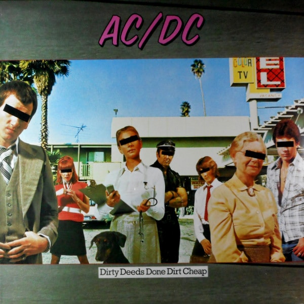 dirty deeds done dirt cheap
