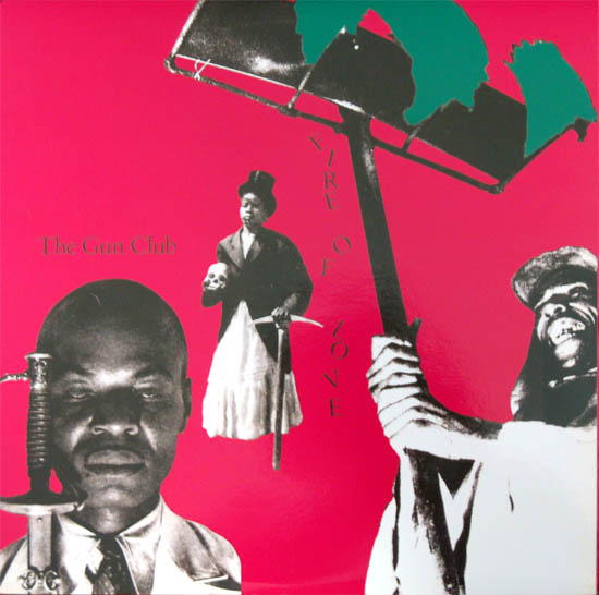GUN CLUB, THE - fire of love lp