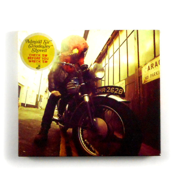ADMIRAL SIR CLOUDESLEY SHOVELL check 'em before you wreck 'em CD