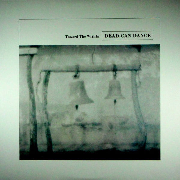 DEAD CAN DANCE toward the within LP
