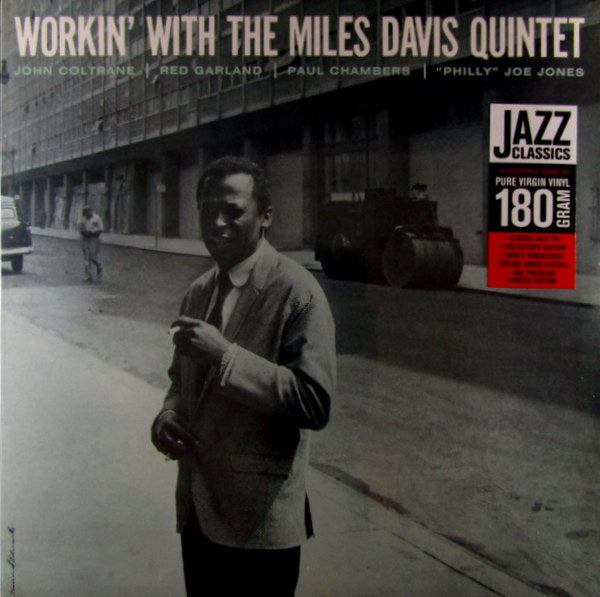 workin' with the Miles Davis quintet