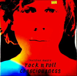 SONIC YOUTH (THURSTON MOORE) rock n rolll consciousness LP